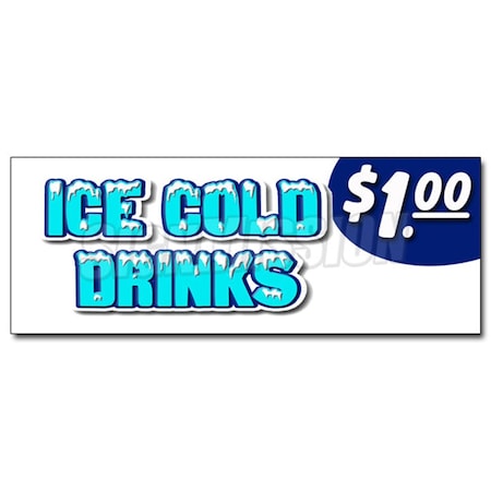 Amistad 12 in. Ice Cold Drinks Dollar 1.00 Decal Sticker - Iced Extra Large Soda Thirst Quencher AM3942412